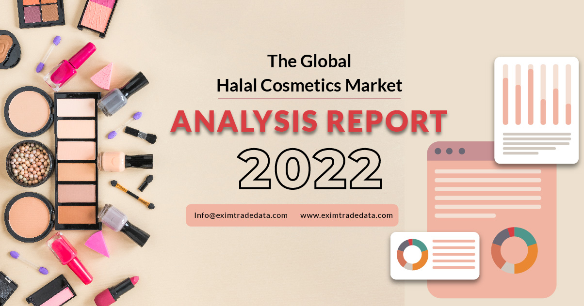 The Global Halal Cosmetics Market Detailed Analysis Report 2022